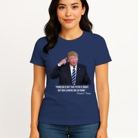Problem Not That Putin Smart Funny Donald Trump Quote Womens T-Shirt