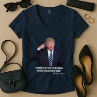 Problem Not That Putin Smart Funny Donald Trump Quote Women's V-Neck T-Shirt
