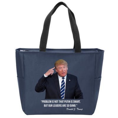 Problem Not That Putin Smart Funny Donald Trump Quote Zip Tote Bag