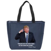 Problem Not That Putin Smart Funny Donald Trump Quote Zip Tote Bag