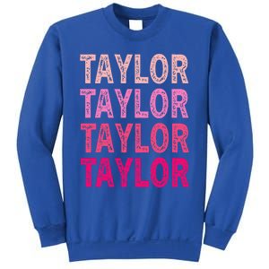 Personalized Name Taylor I Love Taylor Sweatshirt