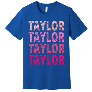 Personalized Name Taylor I Love Taylor Premium T-Shirt