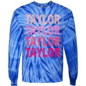 Personalized Name Taylor I Love Taylor Tie-Dye Long Sleeve Shirt