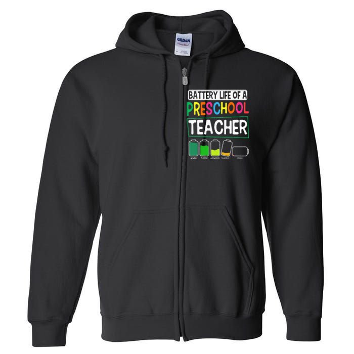 Preschool Nursery Teacher Battery Life PreK Instructor Full Zip Hoodie