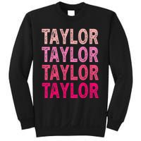 Personalized Name Taylor I Love Taylor Sweatshirt