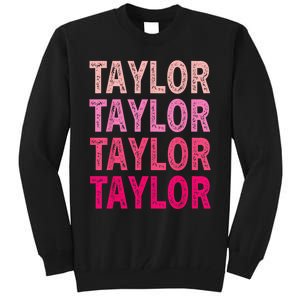 Personalized Name Taylor I Love Taylor Tall Sweatshirt