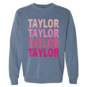 Personalized Name Taylor I Love Taylor Garment-Dyed Sweatshirt