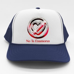 Pero No Te Enamores Quotes Meme Trucker Hat