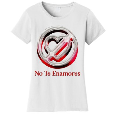 Pero No Te Enamores Quotes Meme Women's T-Shirt