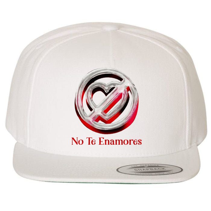 Pero No Te Enamores Quotes Meme Wool Snapback Cap