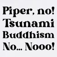 Piper No Tsunami Buddhism No Parker Posey White Lotus Season.png T-Shirt