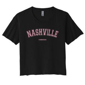 Pink Nashville Tennessee TN Varsity On Nashville Women's Crop Top Tee