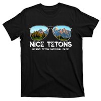 Punny Nice Tetons Teton Mountain T-Shirt