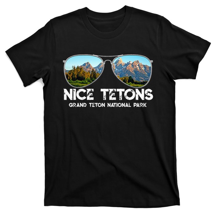 Punny Nice Tetons Teton Mountain T-Shirt