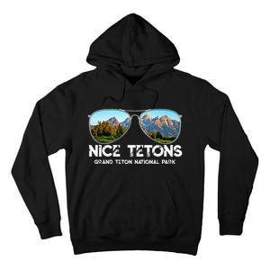 Punny Nice Tetons Teton Mountain Tall Hoodie