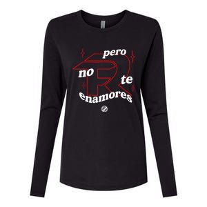 Pero No Te Enamores Fuerza Pnte Womens Cotton Relaxed Long Sleeve T-Shirt