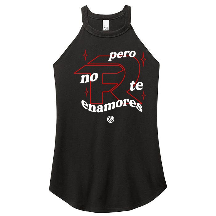 Pero No Te Enamores Fuerza Pnte Women's Perfect Tri Rocker Tank