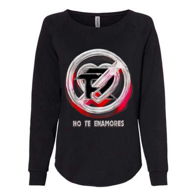 Pero No Te Enamores Fuerza Pnte Womens California Wash Sweatshirt