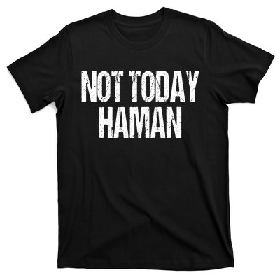 Purim Not Today Haman Costume T-Shirt