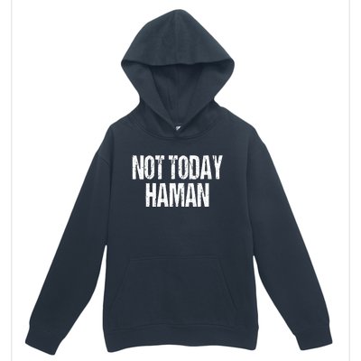 Purim Not Today Haman Costume Urban Pullover Hoodie