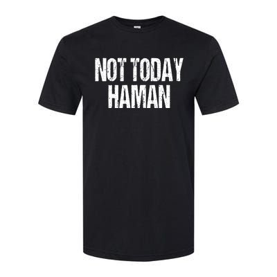 Purim Not Today Haman Costume Softstyle CVC T-Shirt