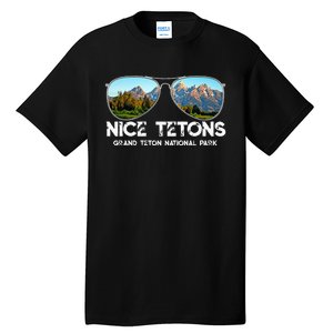 Punny Nice Tetons Teton Mountain Tall T-Shirt