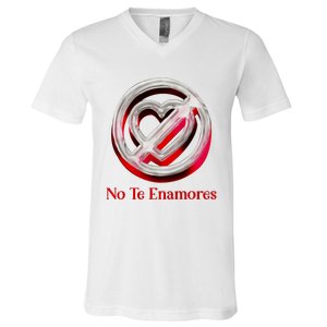 Pero No Te Enamores Quotes Meme V-Neck T-Shirt