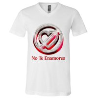 Pero No Te Enamores Quotes Meme V-Neck T-Shirt