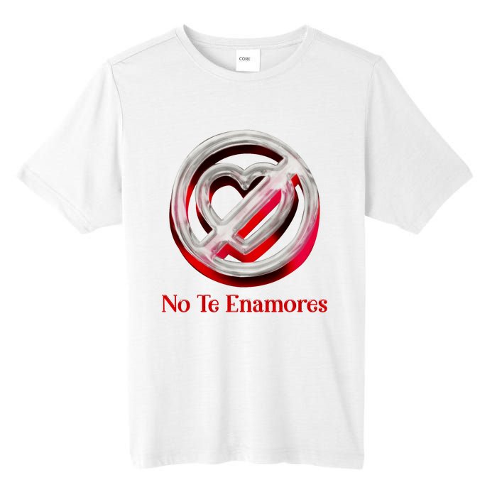 Pero No Te Enamores Quotes Meme Tall Fusion ChromaSoft Performance T-Shirt