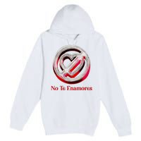 Pero No Te Enamores Quotes Meme Premium Pullover Hoodie