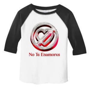 Pero No Te Enamores Quotes Meme Toddler Fine Jersey T-Shirt