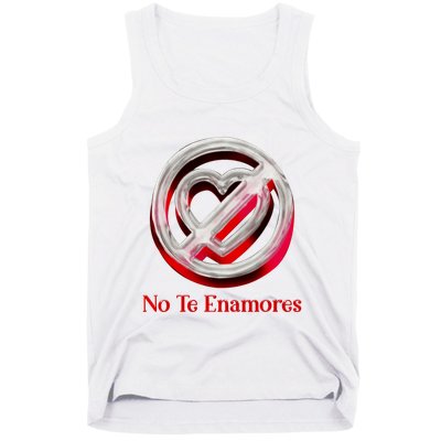 Pero No Te Enamores Quotes Meme Tank Top