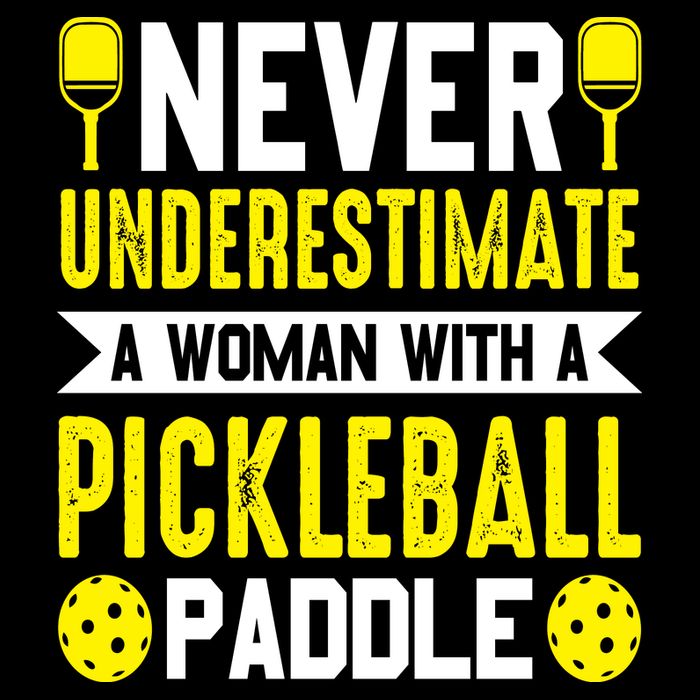 Pickleball Never Underestimate A Woman With A Pickleball Paddle Apron