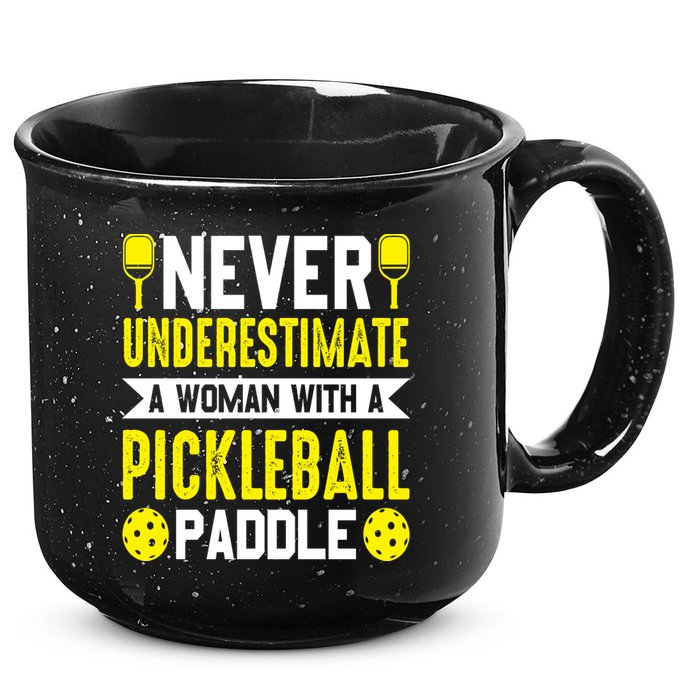 Pickleball Never Underestimate A Woman With A Pickleball Paddle 15oz Campfire Ceramic Mug