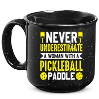 Pickleball Never Underestimate A Woman With A Pickleball Paddle 15oz Campfire Ceramic Mug
