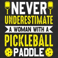 Pickleball Never Underestimate A Woman With A Pickleball Paddle 25L Jumbo Tote