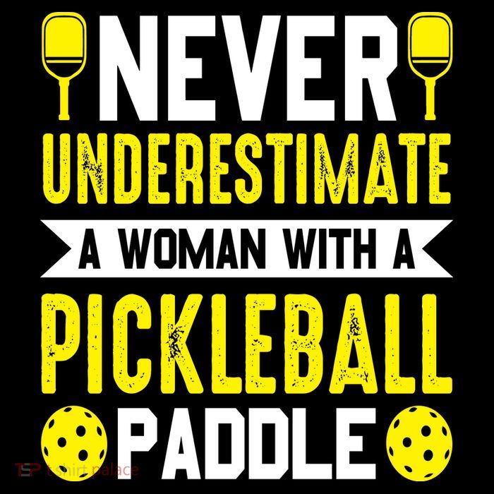 Pickleball Never Underestimate A Woman With A Pickleball Paddle Tank Top