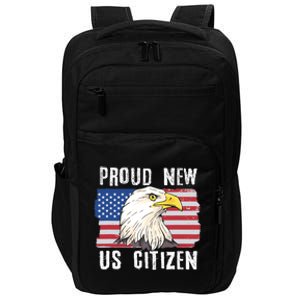 Proud New US Citizen Citizenship New USA Citizen Impact Tech Backpack