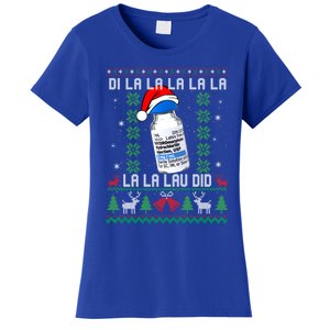 Pharmacist Nurse Ugly Christmas Sweater Di La La La Lav Did Gift Women's T-Shirt