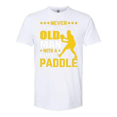 Pickleball Never Underestimate An Old Man With A Pickleball Paddle Softstyle® CVC T-Shirt