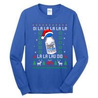 Pharmacist Nurse Ugly Christmas Sweater Di La La La Lav Did Gift Tall Long Sleeve T-Shirt