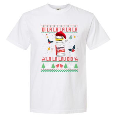 Pharmacist Nurse Ugly Christmas Sweater Di La La Lav Did Gift Garment-Dyed Heavyweight T-Shirt