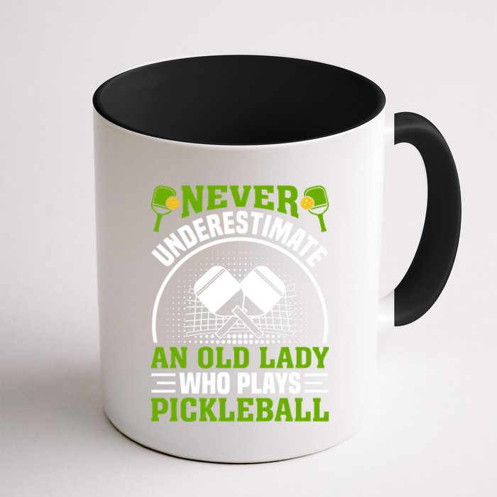 Pickleball Never Underestimate An Old Lady With A Pickleball Paddle Mug