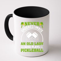 Pickleball Never Underestimate An Old Lady With A Pickleball Paddle Mug