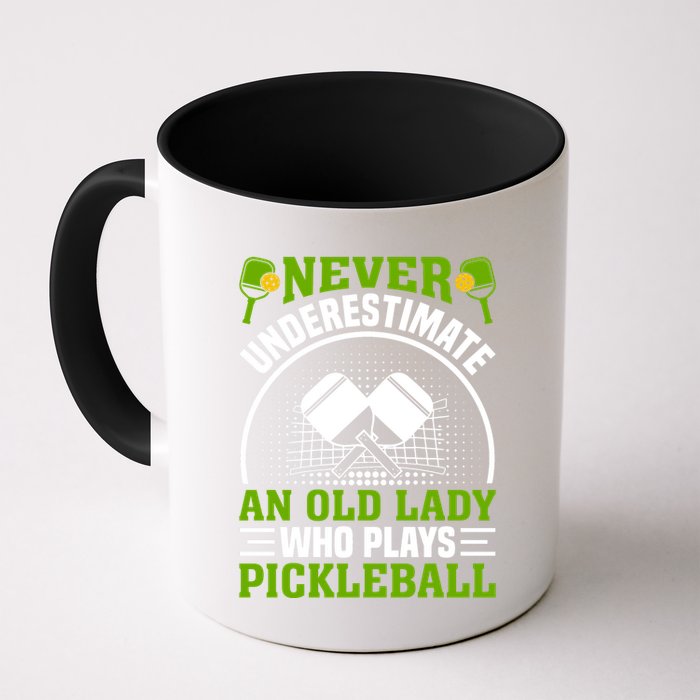 Pickleball Never Underestimate An Old Lady With A Pickleball Paddle Mug