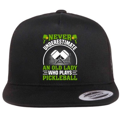 Pickleball Never Underestimate An Old Lady With A Pickleball Paddle Flatbill Hat