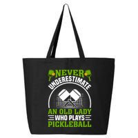 Pickleball Never Underestimate An Old Lady With A Pickleball Paddle 25L Jumbo Tote
