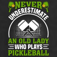 Pickleball Never Underestimate An Old Lady With A Pickleball Paddle 25L Jumbo Tote