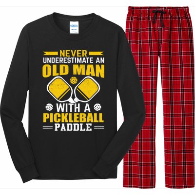 Pickleball Never Underestimate An Old Man With A Pickleball Paddle Long Sleeve Pajama Set