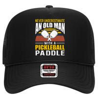 Pickleball Never Underestimate An Old Man With A Pickleball Paddle High Crown Mesh Back Trucker Hat